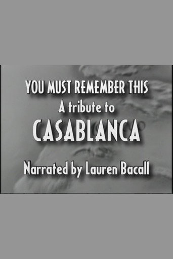 Poster for You Must Remember This: A Tribute to 'Casablanca'