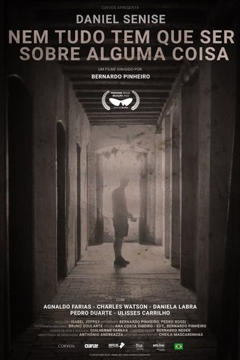 Daniel Senise - Nem Tudo Tem que Ser sobre Alguma Coisa poster