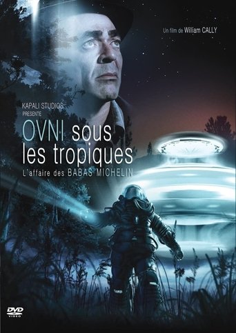 OVNI sous les Tropiques  l'Affaire des Babas Michelin (2016)