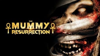 #2 The Mummy: Resurrection
