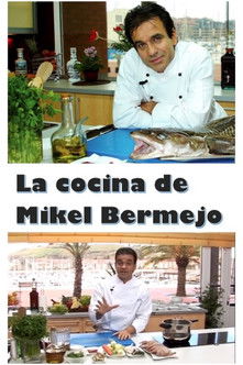 La cocina de Mikel Bermejo poster
