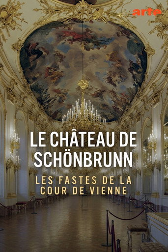 Le ch&acirc;teau de Sch&ouml;nbrunn - Les fastes de la cour de Vienne (2026)