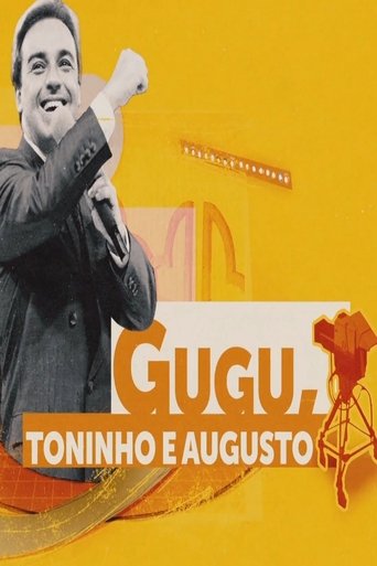 Gugu, Toninho e Augusto: Season 1