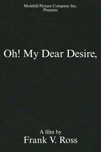 Oh! My Dear Desire