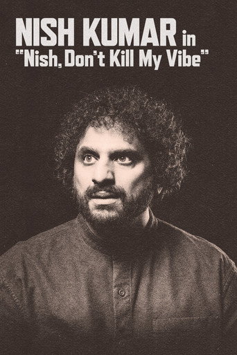 Nish Kumar: Nish, Don't Kill My Vibe (2026)
