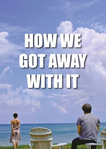 Poster för How We Got Away with It