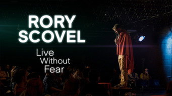 Rory Scovel: Live Without Fear (2018)