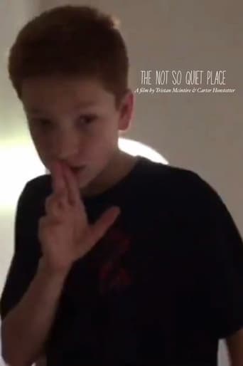 The NOT SO Quiet Place (2018)
