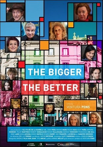 The Bigger, the Better (2017) The Bigger, the Better (2017)