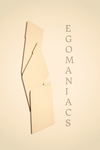 Egomaniacs