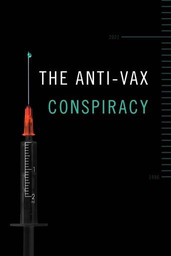 The Anti-Vax Conspiracy (2021) The Anti-Vax Conspiracy (2021)