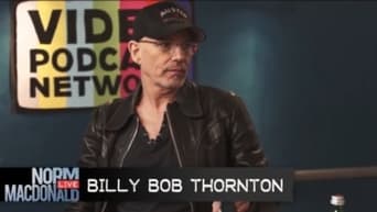Norm Macdonald with Guest Billy Bob Thornton