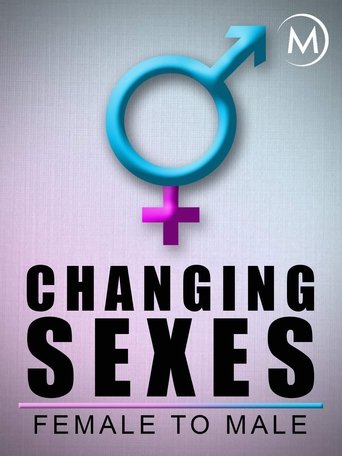 Changing Sexes: Female to Male