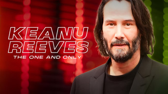 Keanu Reeves: The One and Only (2024)