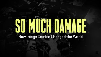 So Much Damage: How Image Comics Changed the World - S1E01