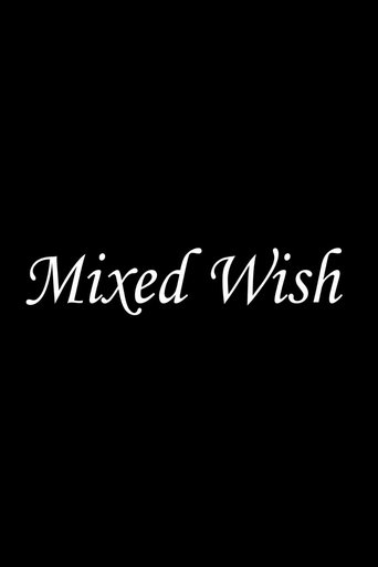 Mixed Wish (2024)
