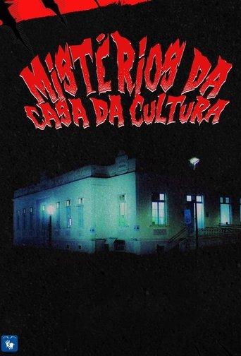 Mistérios da Casa da Cultura poster