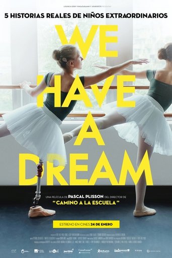 We Have a Dream We Have a Dream