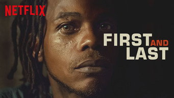 First and Last (2018- )