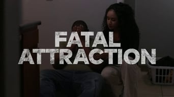 Fatal Attraction (2013- )