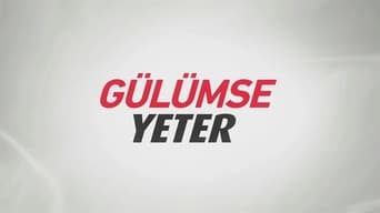 Gülümse Yeter - 1x01