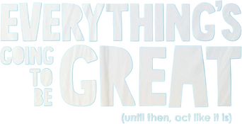 Everything's Going to Be Great logo