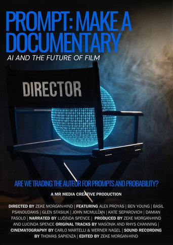 Prompt: Make a Documentary (2027)