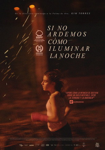Cartell de Si no ardemos, cómo iluminar la noche