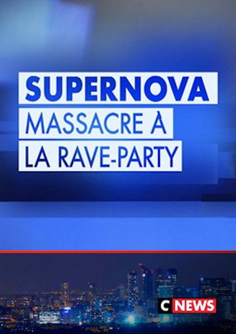 Supernova: Massacre à la Rave Party