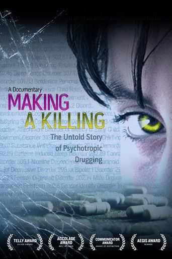 Making a Killing: The Untold Story of Psychotropic Drugging (2008)