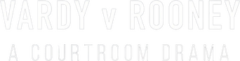 Vardy v Rooney: A Courtroom Drama logo