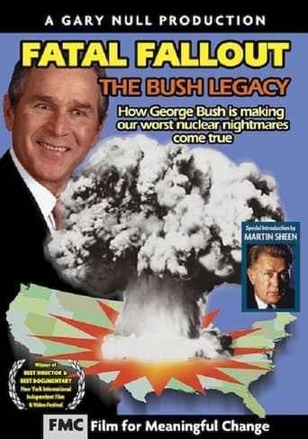 Fatal Fallout: The Bush Legacy