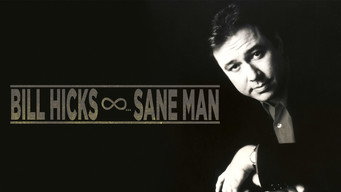 Bill Hicks: Sane Man (1989)