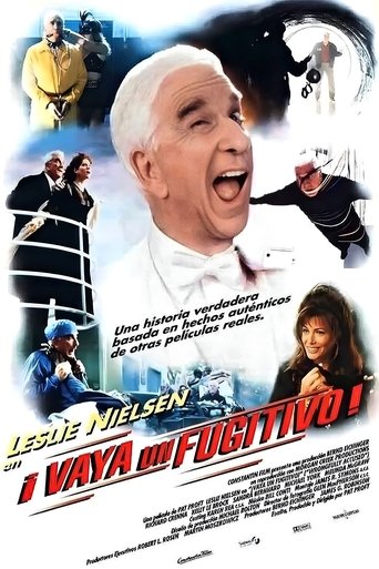 ¡Vaya un fugitivo! ¡Vaya un fugitivo!