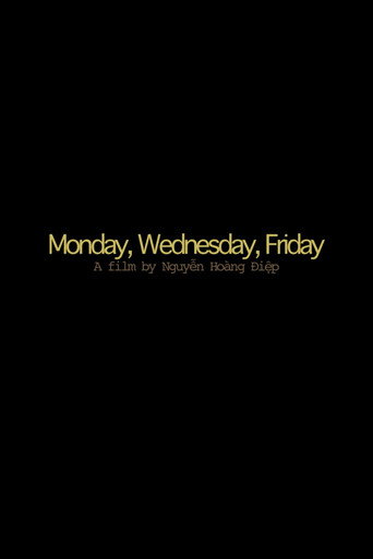 Monday, Wednesday, Friday (2012)