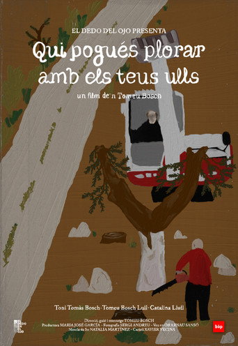 Qui Pogués Plorar Amb Els Teus Ulls