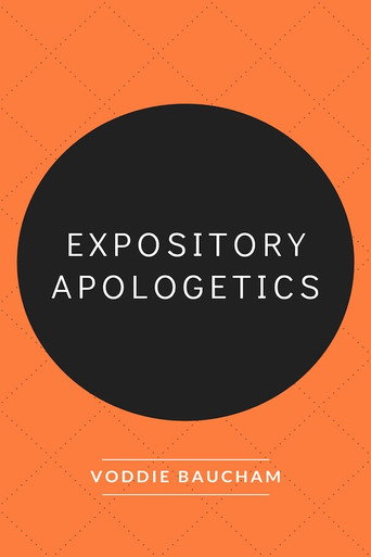 Expository Apologetics