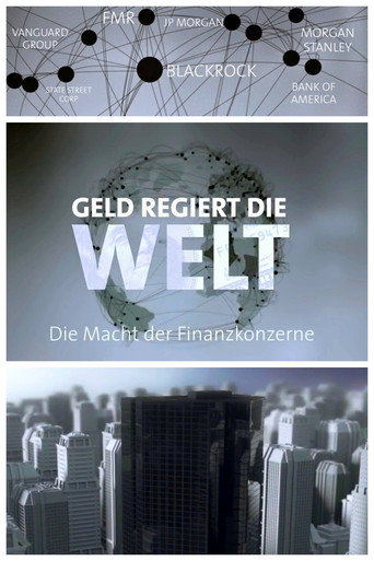 Geld regiert die Welt &ndash; Die Macht der Finanzkonzerne (2014)