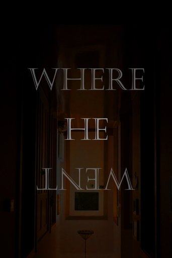 Where He Went