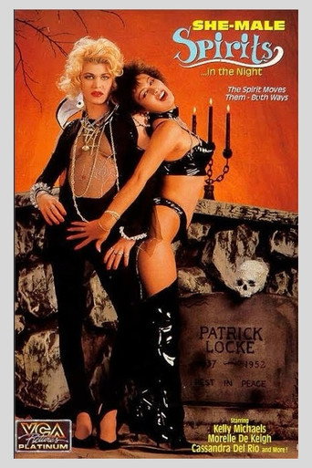 She-Male Spirits in the Night