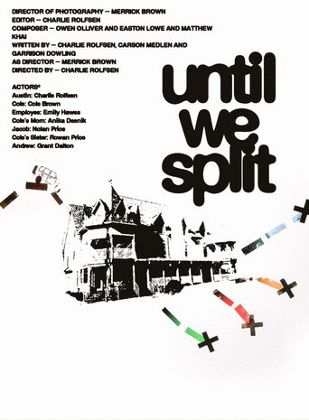 Until We Split (2026)