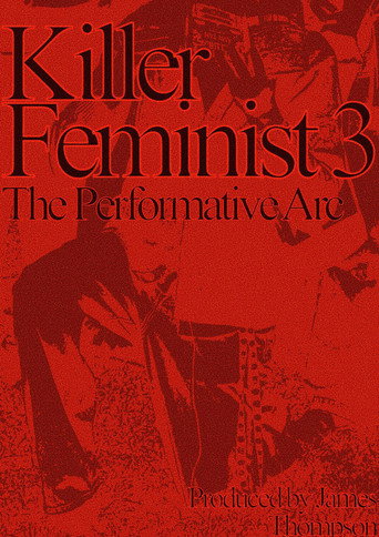 Killed feminist 3: Dawn of the Performative Male