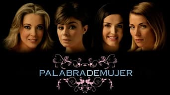 Palabra de mujer (2007-2008)