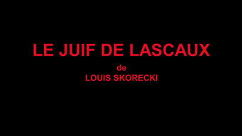 Le Juif de Lascaux (2015)