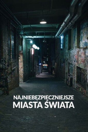 Najniebezpieczniejsze miasta świata