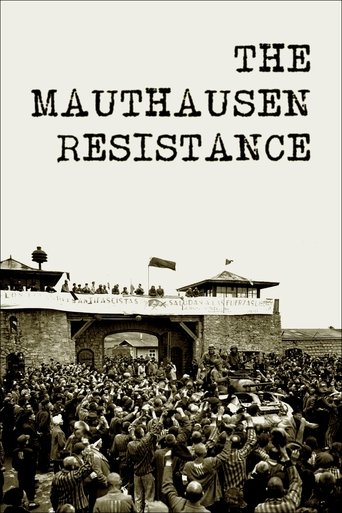 The Mauthausen Resistance (2021) The Mauthausen Resistance (2021)