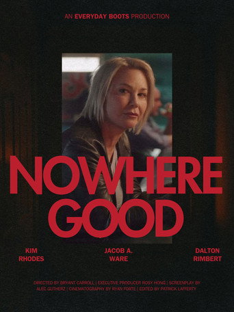 Nowhere Good