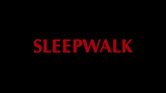 #11 Sleepwalk