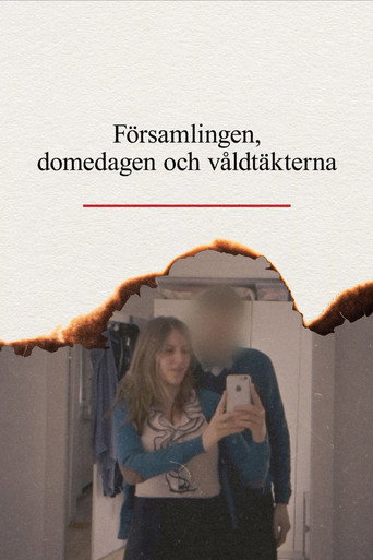 F&ouml;rsamlingen, domedagen och v&aring;ldt&auml;kterna (2025)