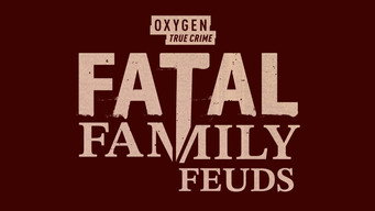 Fatal Family Feuds (2023- )